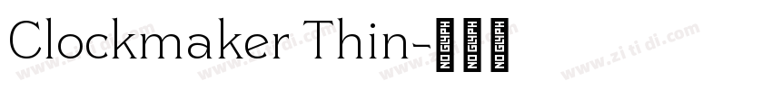 Clockmaker Thin字体转换